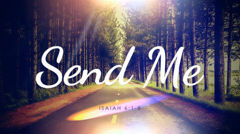 Sent Here Here I Am-Send Me – Ken's Domain